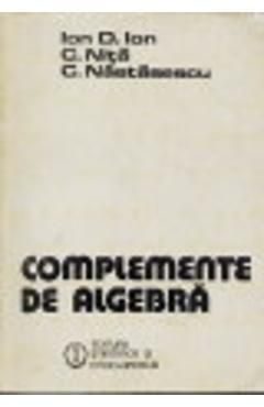 Complemente de algebra - Dumitru Busneag