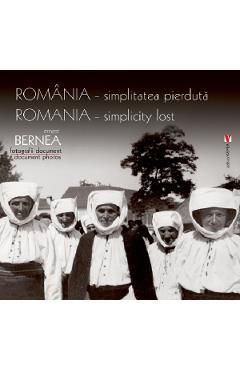 Romania - simplitatea pierduta - Ernest Bernea